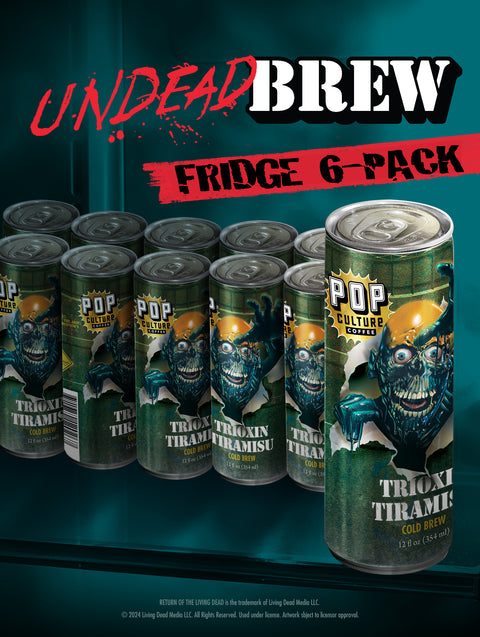 6 FRIDGE PACK The Return of the Living Dead | Trioxin Tiramisu Cold Brew